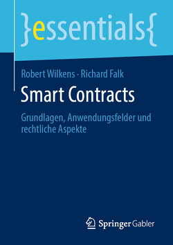 Smart Contracts von Falk,  Richard, Wilkens,  Robert