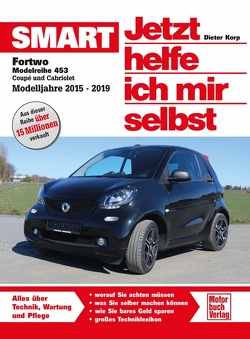 Smart Fortwo Modellreihe 453 von Pandikow,  Christoph