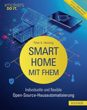 Smart Home mit FHEM von Henning,  Peter A.