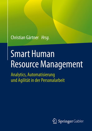 Smart Human Resource Management von Gaertner,  Christian