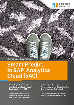 Smart Predict in SAP Analytics Cloud von Vahlkamp,  Dirk, Vahlkamp,  Leon