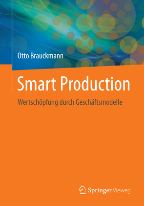 Smart Production von Brauckmann,  Otto