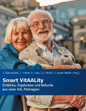 Smart VitAALity von Aigner-Walder,  Birgit, Kada,  Olivia, Krainer,  Daniela, Oberzaucher,  Johannes, Ströckl,  Daniela E.