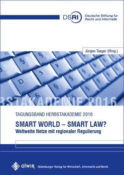 Smart World – Smart Law? von Taeger,  Jürgen
