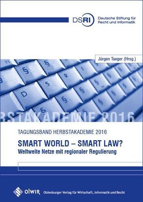 Smart World – Smart Law? von Taeger,  Jürgen