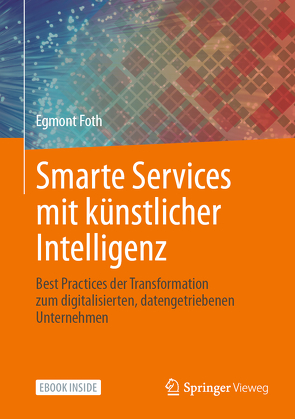 Smarte Services mit künstlicher Intelligenz von Foth,  Egmont