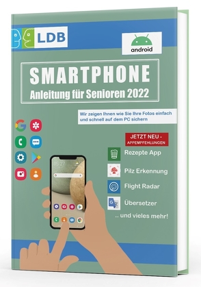 Smartphone Anleitung für Senioren 2022 von Göckeritz,  Oliver, Müller,  Sandra, Müller,  Steffen