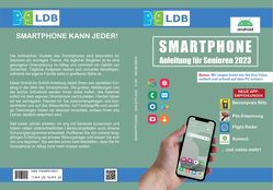 Smartphone Anleitung für Senioren 2023 von Müller,  Steffen