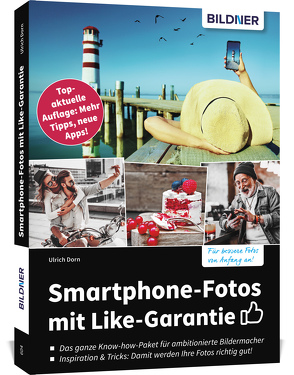Smartphone-Fotos mit Like-Garantie von Dorn,  Ulrich