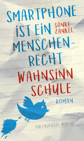 „Smartphone ist ein Menschenrecht“ von Zankel,  Sönke