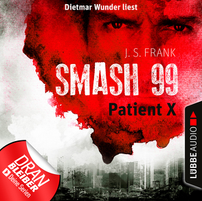 Smash99 – Folge 03 von Frank,  J. S., Wunder,  Dietmar