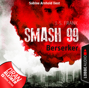 Smash99 – Folge 04 von Arnhold,  Sabine, Frank,  J. S.