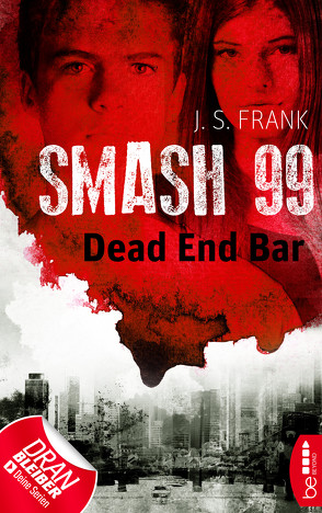 Smash99 – Folge 5 von Frank,  J. S.