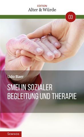 SMEI In sozialer Begleitung und Therapie von Baer,  Udo