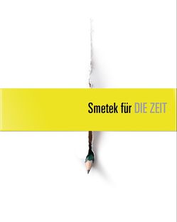 Smetek für DIE ZEIT von DiLorenzo,  Giovanni, Kurianowicz,  Tomasz, Smetek,  Wieslaw, Trosse,  Claudia