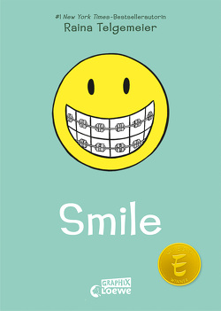 Smile (Smile-Reihe, Band 1) von Lecker,  Ann, Telgemeier,  Raina
