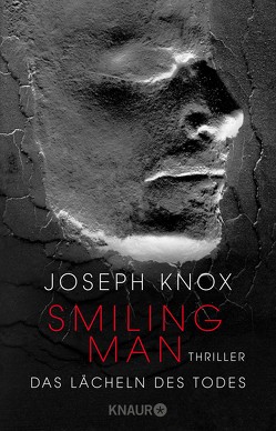 Smiling Man. Das Lächeln des Todes von Knox,  Joseph, O'Brien,  Andrea