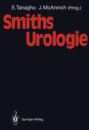 Smiths Urologie von Bürgel,  P., Bürgel,  U., McAninch,  Jack W., Rübben,  H., Tanagho,  Emil A.