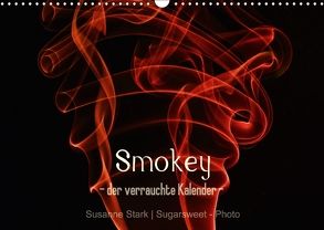 Smokey – der verrauchte Kalender (Wandkalender 2018 DIN A3 quer) von Stark,  Susanne