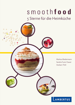 smoothfood von Biedermann,  Markus, Furer-Fawer,  Sandra, Thill,  Herbert