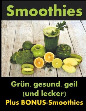 Smoothies von Hoffmann,  Yannik, Knechter,  Dana