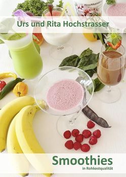 Smoothies von Hochstrasser,  Rita, Hochstrasser,  Urs