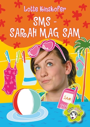 SMS – Sarah mag Sam von Kinskofer,  Lotte