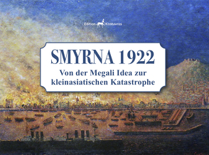 Smyrna 1922 von List,  Markus, Scheppelmann,  Rainer