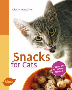 Snacks for Cats von Kurscheid,  Valentina