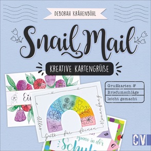 Snail Mail – Kreative Kartengrüße von Krähenbühl,  Deborah