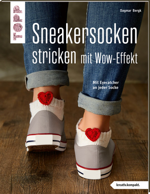 Sneakersocken stricken mit Wow-Effekt (kreativ.kompakt.) von Bergk,  Dagmar