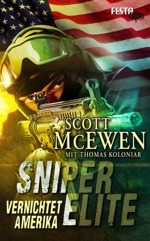 Sniper Elite: Vernichtet Amerika von Koloniar,  Thomas, McEwen,  Scott