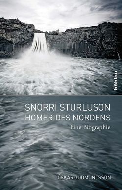 Snorri Sturluson – Homer des Nordens von Gudmundsson,  Óskar