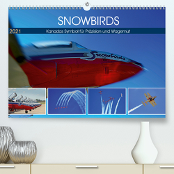 SNOWBIRDS – Kanadas Symbol für Präzision und Wagemut (Premium, hochwertiger DIN A2 Wandkalender 2021, Kunstdruck in Hochglanz) von Pfaff,  Hans-Gerhard
