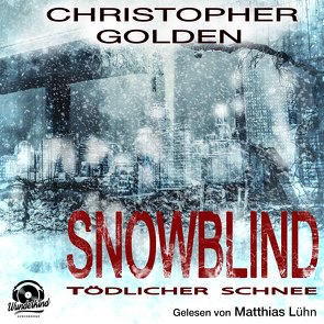 Snowblind von Golden,  Christopher