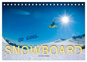 Snowboard – so cool (Tischkalender 2024 DIN A5 quer), CALVENDO Monatskalender von Roder,  Peter