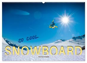 Snowboard – so cool (Wandkalender 2024 DIN A2 quer), CALVENDO Monatskalender von Roder,  Peter