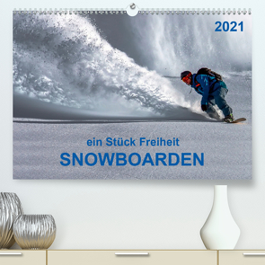 Snowboarden – ein Stück Freiheit (Premium, hochwertiger DIN A2 Wandkalender 2021, Kunstdruck in Hochglanz) von Roder,  Peter