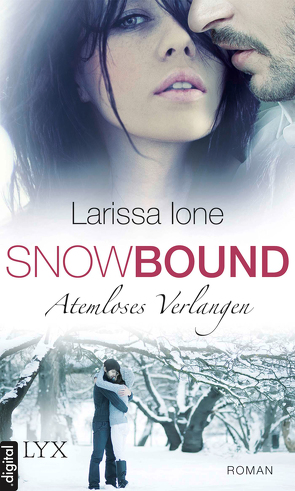 Snowbound – Atemloses Verlangen von Ione,  Larissa