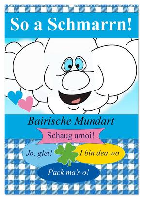 So a Schmarrn! Bairische Mundart (Wandkalender 2024 DIN A2 hoch), CALVENDO Monatskalender von Stanzer,  Elisabeth