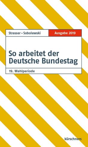 So arbeitet der Deutsche Bundestag von Sobolewski,  Frank, Straßer,  Susanne