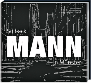 So backt Mann in Münster von Heller,  Markus, Lietmann,  Bianca, Schmitz,  Heiner