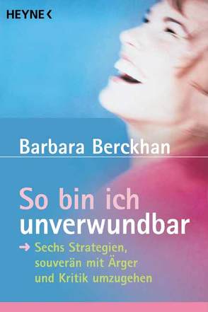 So bin ich unverwundbar von Berckhan,  Barbara
