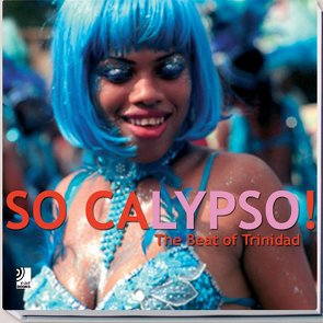 So Calypso – The Soul of Trinidad von Evans,  Vern