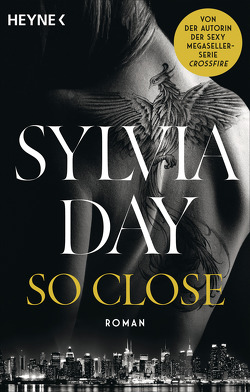 So Close. Blacklist 1 – Nach Crossfire die neue heiße Serie der Nr.1-SPIEGEL-Bestsellerautorin! von Day,  Sylvia, Plassmann,  Jens