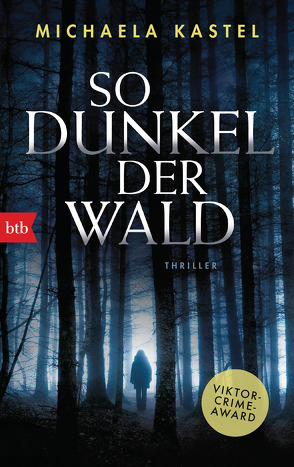 So dunkel der Wald von Kastel,  Michaela