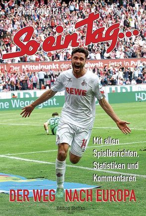 So ein Tag …-1. FC Köln von Friedrichs,  Ralf