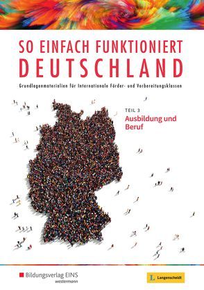 So einfach funktioniert Deutschland – Ausbildung und Beruf von Langenscheidt,  Redaktion