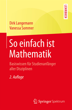 So einfach ist Mathematik von Langemann,  Dirk, Sommer,  Vanessa