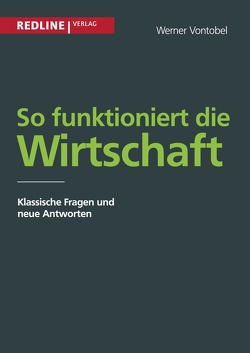 So funktioniert die Wirtschaft von Vontobel,  Werner